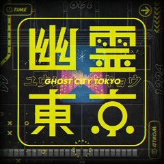 GHOST CITY TOKYO / Vivid BAD SQUAD