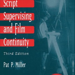 ❤read⚡ Script Supervising and Film Continuity