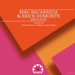 Mau Bacarreza & Erick Dumonts - Affliction (Original Mix)