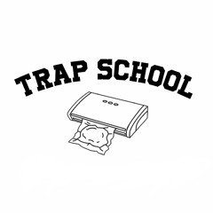 Trap School (Ft. FBGMCarlos)
