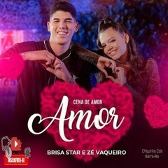 Briza Star E Zé Vaqueiro - Cena De Amor  (MATHEUS FERREIRA)