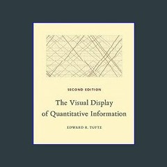 $${EBOOK} 🌟 The Visual Display of Quantitative Information, 2nd Ed. Ebook READ ONLINE
