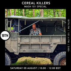 Cereal Killers MASH 101 Special - 09.08.25