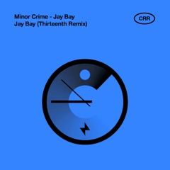 Minor Crime - Jay Bay (Original Mix)