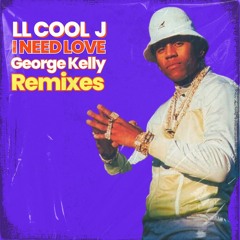 LL Cool J -I Need Love (George Kelly Chillwave Remix)🌴🌅
