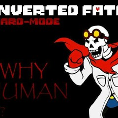 [inverted fate hard mode made by: legenday] why hooman/why hard mode