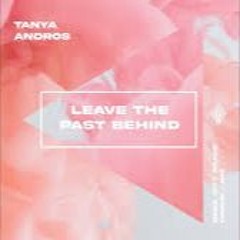 Tanya Andros - Leave the Past Behind