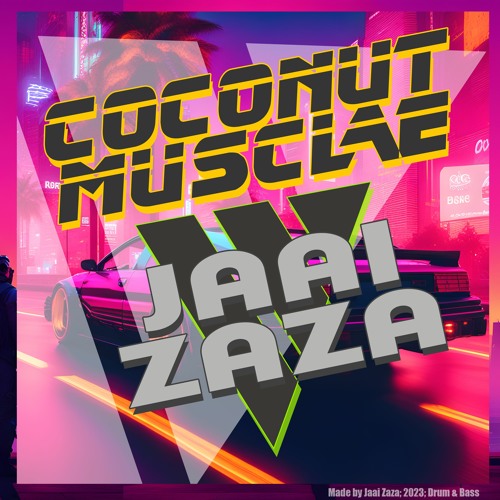Coconut Muscle (Drum and Bass; 2023)