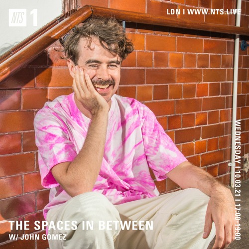 The Spaces in Between // NTS // Episode 12
