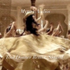 Tout Donner Remix (Slowed)