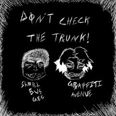 Shortbus Gee - Don't Check The Trunk (feat. Graffiti Avenue) [prod. azure]
