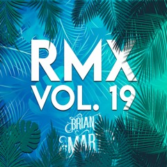 Brian Mart- RMX Vol. 19 Out Now