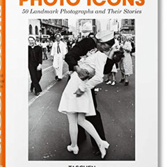 [Access] EBOOK 📥 Photo Icons. 50 Landmark Photographs and Their Stories by  Hans-Mic