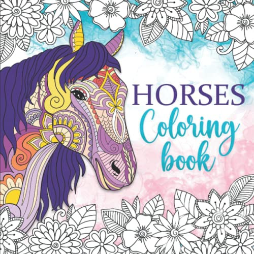 [Download] PDF 📔 Horses Coloring Book: Relaxing coloring book for girls ages 10-12,