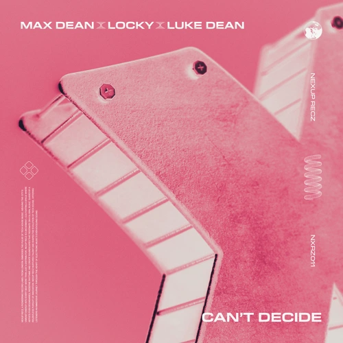 Artwork for the song Max Dean - Can't Decide by Max Dean on Next Sound