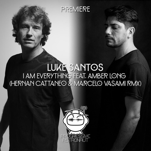Luke Santos - I Am Everything Ft Amber Long (Hernan Cattaneo & Marcelo Vasami Rmx) [Musique de Lune]