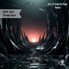 Katoff, Saied - Through Space (Original Mix)