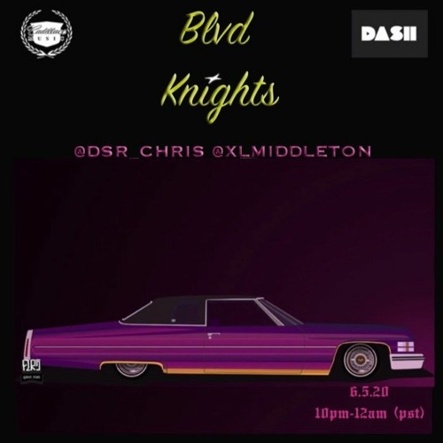 Blvd Knights Episode 11 w/ DSR Chris & XL Middleton