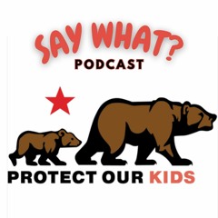 Say What? Protect Our Kids