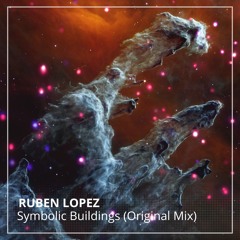 Ruben Lopez - Symbolic Buildings (Original Mix)