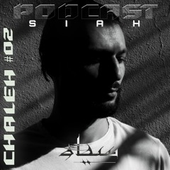 SIAH Podcast CHALEH #2 | ECTOPLASM