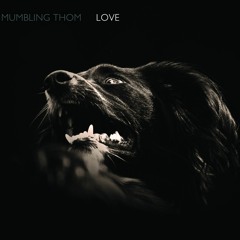 Mumbling Thom - Love - 11 - Sacred Woman