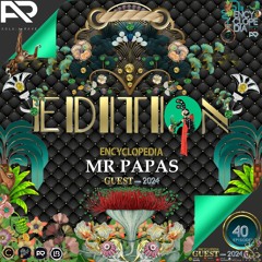 MR PAPAS-EDITION 40-ENCYCLOPEDIA Radioshow hosted by Leo Baroso & Aglaia Rave 2024