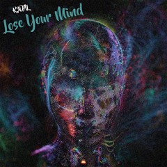 Lose Your Mind