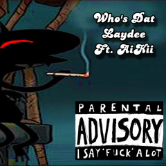 Sonny- Who’s that Laydee ft Aikii, Chiggy J, Savvy