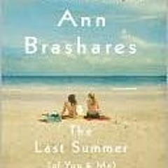 PDF/Ebook The Last Summer by: Ann Brashares