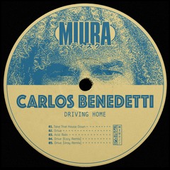 PREMIERE: Carlos Benedetti - Drive (Vray Remix) [Miura Records]
