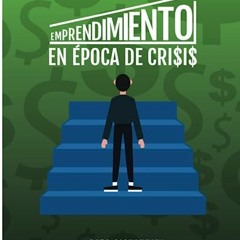 #+ Emprendimiento en �poca de crisis, Spanish Edition  #Read-Full+