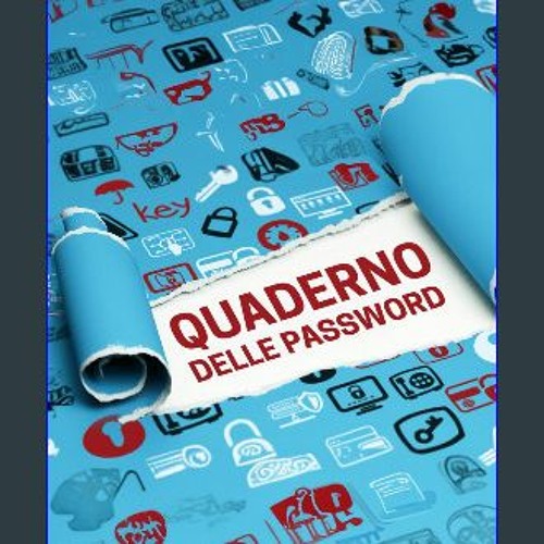 Stream PDF [READ] 📚 QUADERNO DELLE PASSWORD (Italian Edition) Full Pdf by  Jorgefree