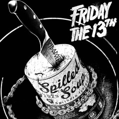 SPILLEDSOUP X YIDOCOLBY- FRIDAY THE 13TH(FREE DL)