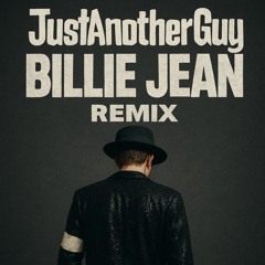 Billie Jean (Remix) - JustAnotherGuy