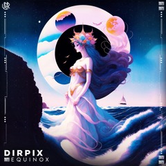 Dirpix - Equinox [UNSR-223]