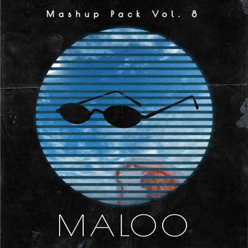 Maloo Mashup Pack #8 (Preview + Free Download)