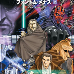 [View] EBOOK 📤 Star Wars - The Phantom Menace Vol. 2 (Star Wars: The Manga) by  Geor