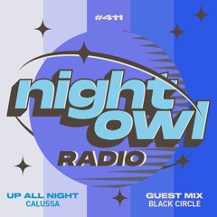 Night Owl Radio 411 ft. Calussa and Black Circle