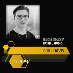 Daniel Davis - Observing an evolving architectural profession