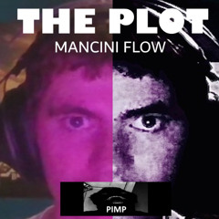 THE PLOT (MANCINI FLOW) FEAT. BIG D, JICYCLE, OVERSIZED H