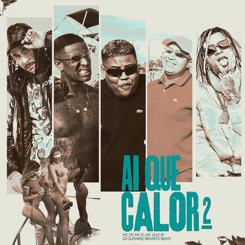 Ai Que Calor 2 (feat. Brunito Beats & Mc IG)