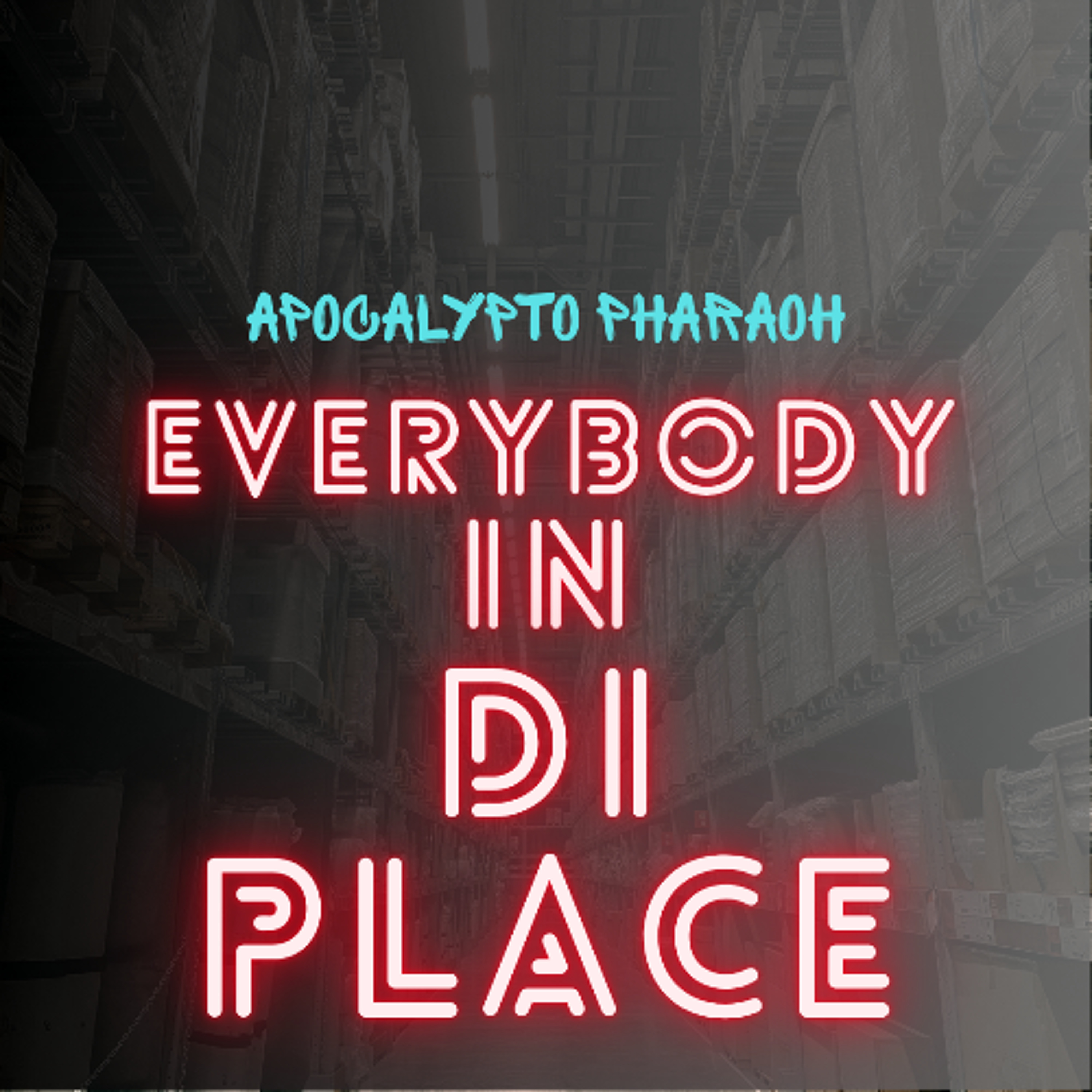 Everybody In Di Place