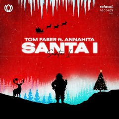 Tom Faber - Santa I (feat. Annahita)