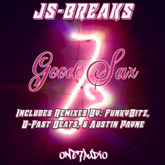 JS-Breaks - Good Sax (FunkyBitz Remix)