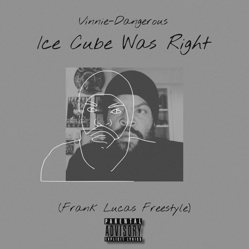 Ice Cube Was Right (Frank Lucas Freestyle)
