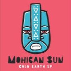 Mohican Sun - Dont Wait