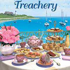 GET EBOOK 💔 Tea & Treachery (Tea by the Sea Mysteries Book 1) by  Vicki Delany [EBOO