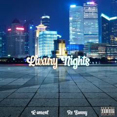 Luxury Nights - L-ament & Rs Sammy