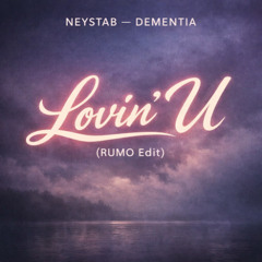 Deux Measures - Neystab Dementia (RUMO - Lovin' U Edit)